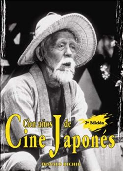 CIEN AÑOS DE CINE JAPONÉS RICHIE, Donald