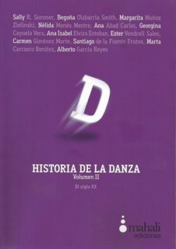 Historia de la danza. Vol. 2 Alemany Lázaro, María José