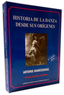 Historia de la danza desde sus orígenes Markessinis, Artemi