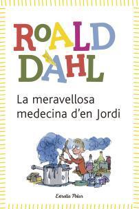 La meravellosa medecina d’en Jordi DAHL, Roald