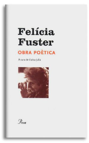 Obra poètica 1984-2001 FUSTER, Felícia