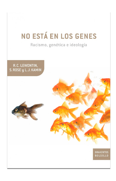 No está en los genes Racismo, genética e ideologia LEWONTIN, Richard C.