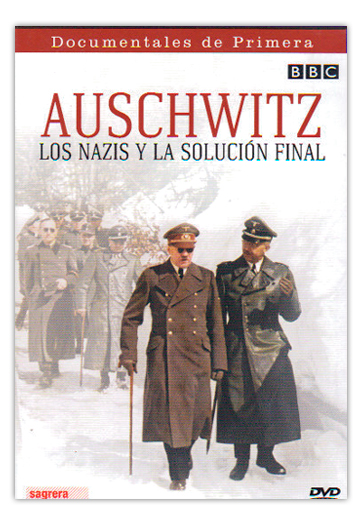 Auschwitz Los nazis y la solución final REES, Laurence / SIEBERT, Detlef