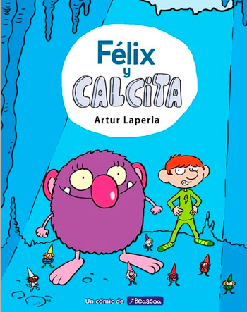 LAPERLA, ARTUR EL FÈLIX I LA CALCITA