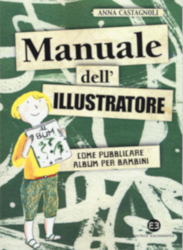 Manuale dell’illustratore come pubblicare album per bambini