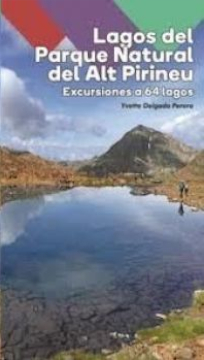 Lagos del Parque Natural del Alt Pirineu : excursiones a 64 lagos