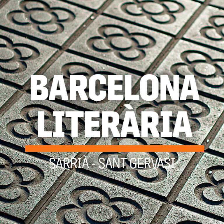 Barcelona literària_Sarrià- Sant Gervasi