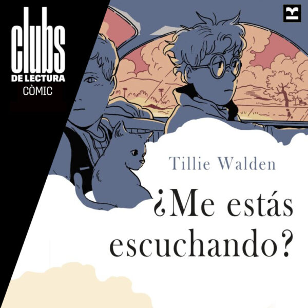 Club de lectura de còmic i novel·la gràfica: ¿Me estás escuchando?, de Tillie Walden