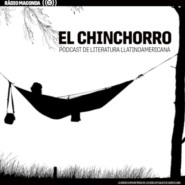 Imatge del Chinchorro, pòdcast de literatura llatinoamericana