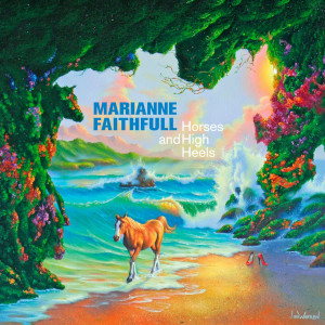 Imatge de la coberta del disc Horses and Highheels de Marianne Faithfull