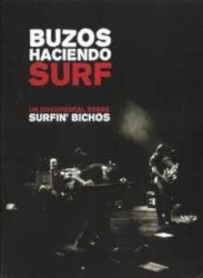 Coberta de Buzos haciendo surf: un documental sobre Surfin’ Bichos