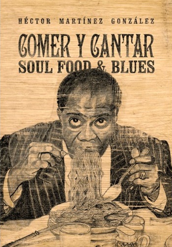 Comer y cantar: soul, food & blues