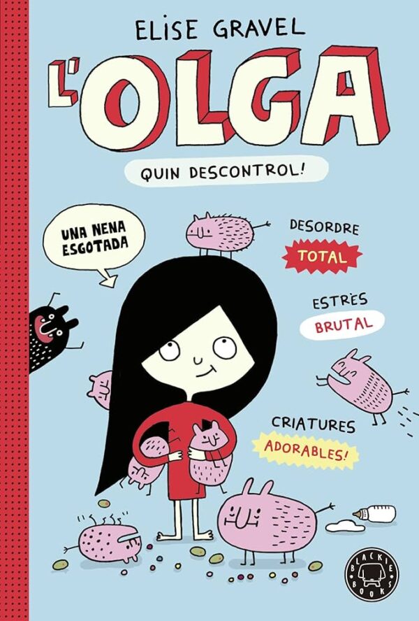 L'Olga quin descontrol