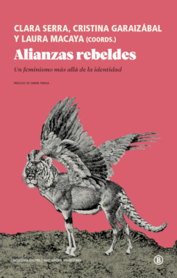 Coberta del llibre Alianzas rebeldes : un feminismo más allá de la identidad