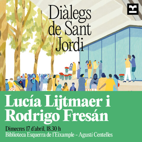 Diàlegs de Sant Jordi. Lucía Lijtmaer i Rodrigo Fresán