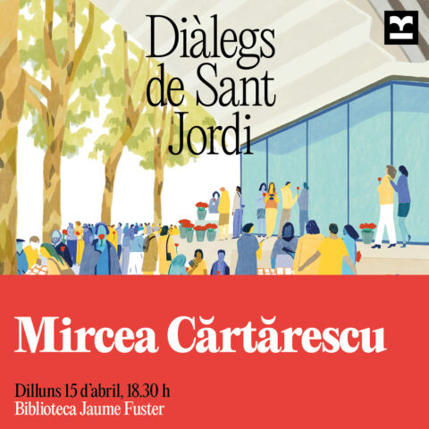 Diàlegs de Sant Jordi: Mircea Cărtărescu