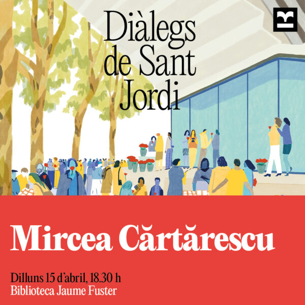 Diàlegs de Sant Jordi: Mircea Cărtărescu