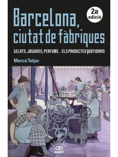 Coberta de Barcelona, ciutat de fàbriques