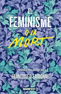 Feminisme o la mort