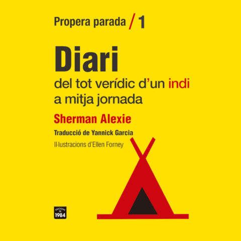 Coberta de Diari del tot verídic d'un indi a mitja jornada