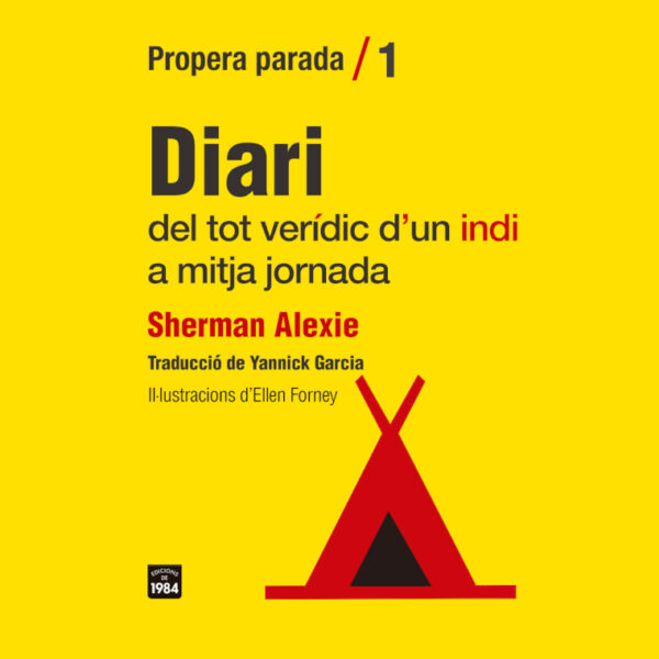 Coberta de Diari del tot verídic d'un indi a mitja jornada