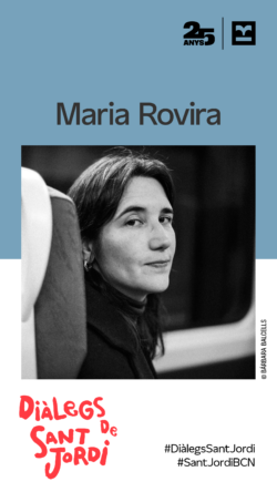 Imatge de dels Diàlegs de Sant Jordi amb retrat en blanc i negre i el nom Maria Rovira