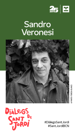 Imatge promocional dels Diàlegs de Sant Jordi amb el nom Sandro Veronesi i una fotografia en blanc i negre de l’autor.