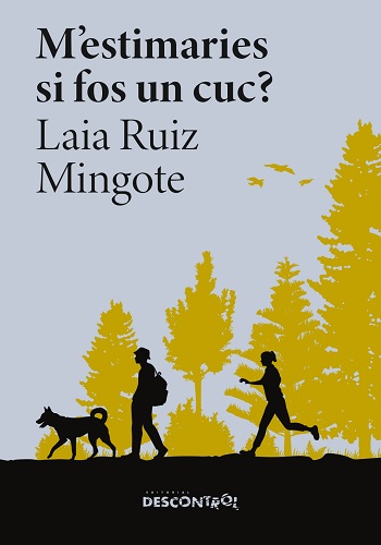 M'estimaries si fos un cuc