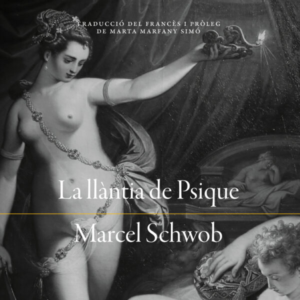 La llàntia de Psique, de Marcel Schwob